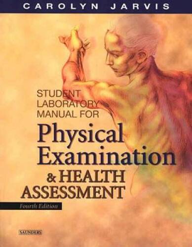 Student Laboratory Manual for Physical Examination and Health Assessm – GOOD