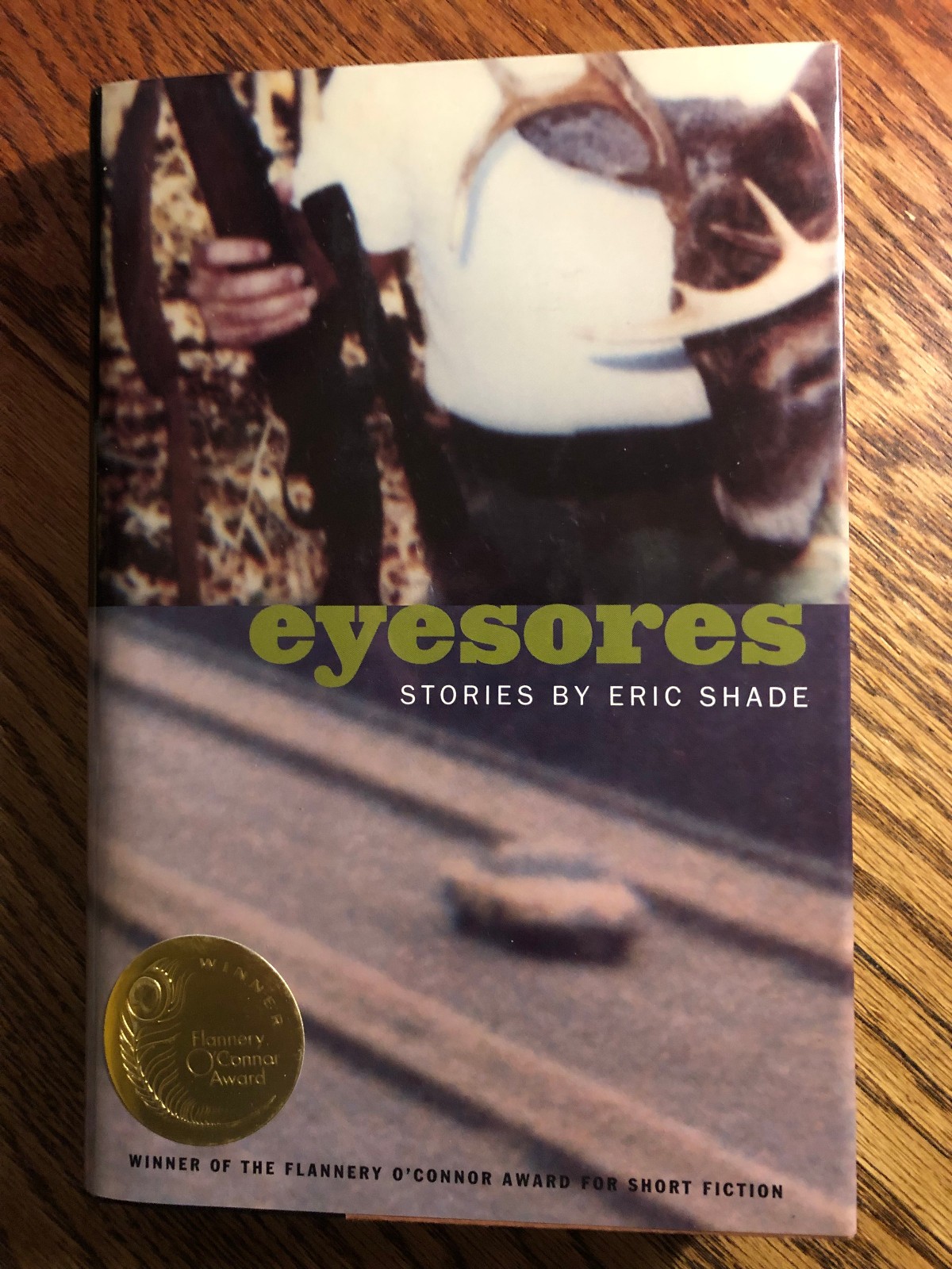 Eyesores : Stories by Eric Shade HC / DJ 1st Flannery O’Connor Award