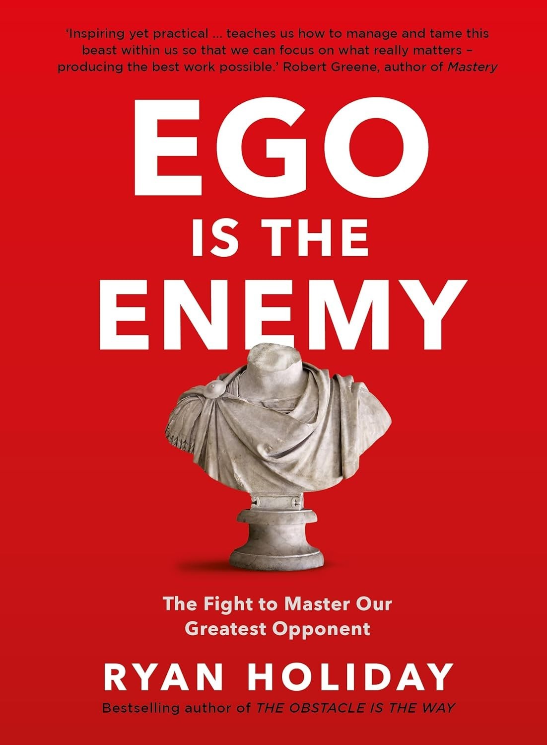EGO IS THE ENEMY, Hardcover by Ryan Holiday