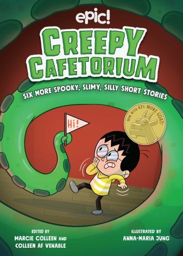Creepy Cafetorium: Six More Spooky, Slimy, Silly Short Stories (Volume 2) by Ve