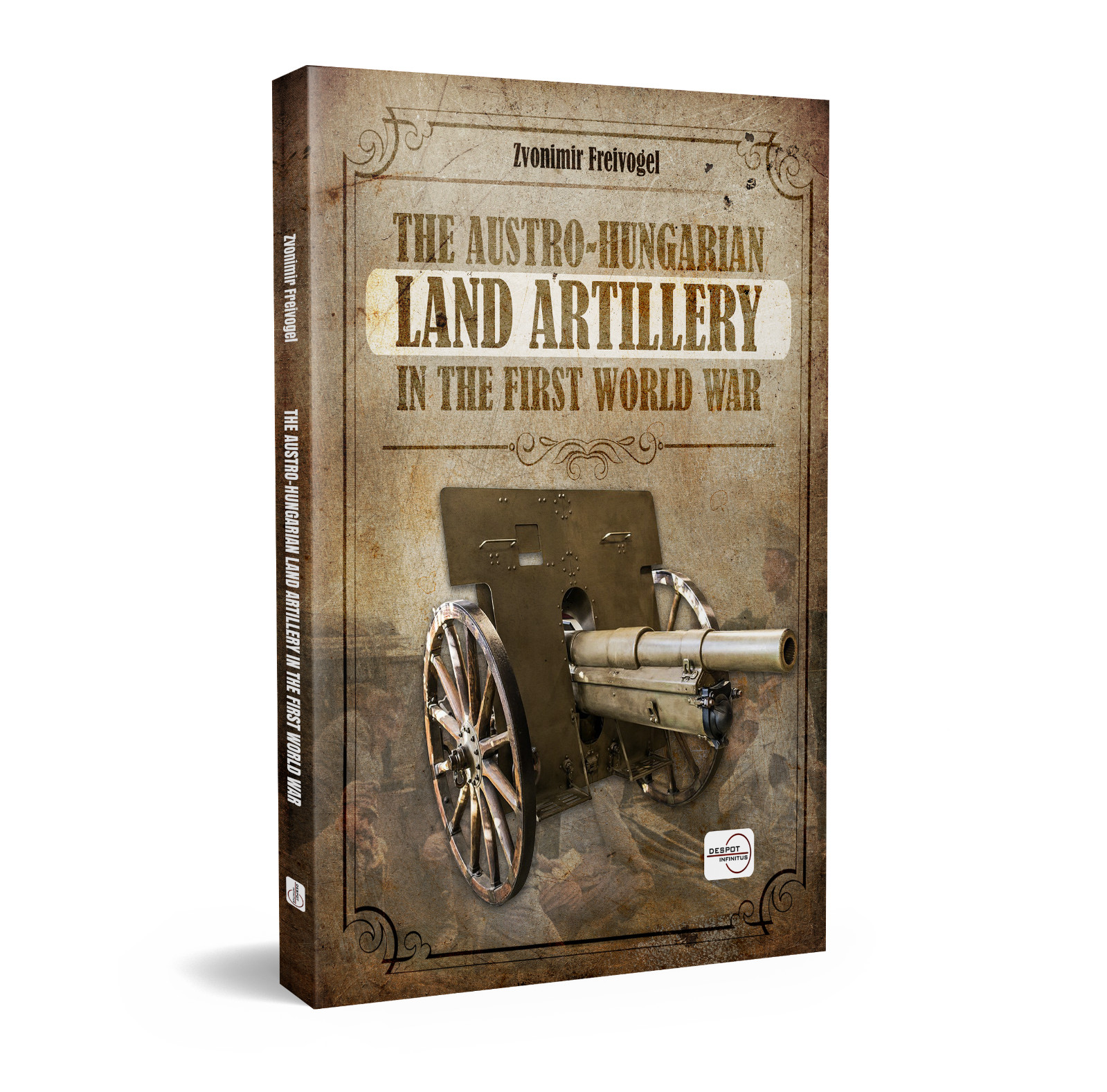 THE AUSTRO-HUNGARIAN LAND ARTILLERY IN THE FIRST WORLD WAR