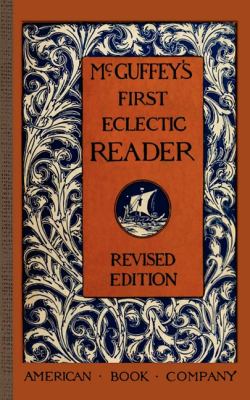 McGuffey’s First Eclectic Reader, USA, McGuffey Readers, Paperback