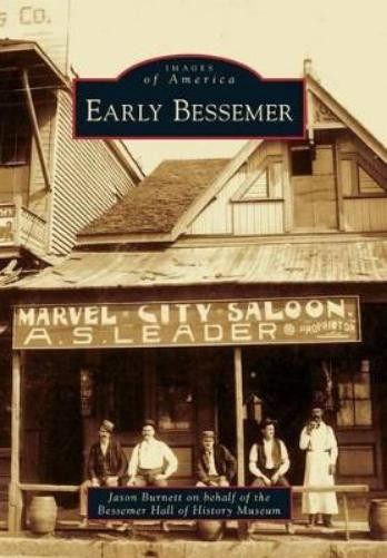 Jason Burnett Early Bessemer (Paperback) Images of America (UK IMPORT)