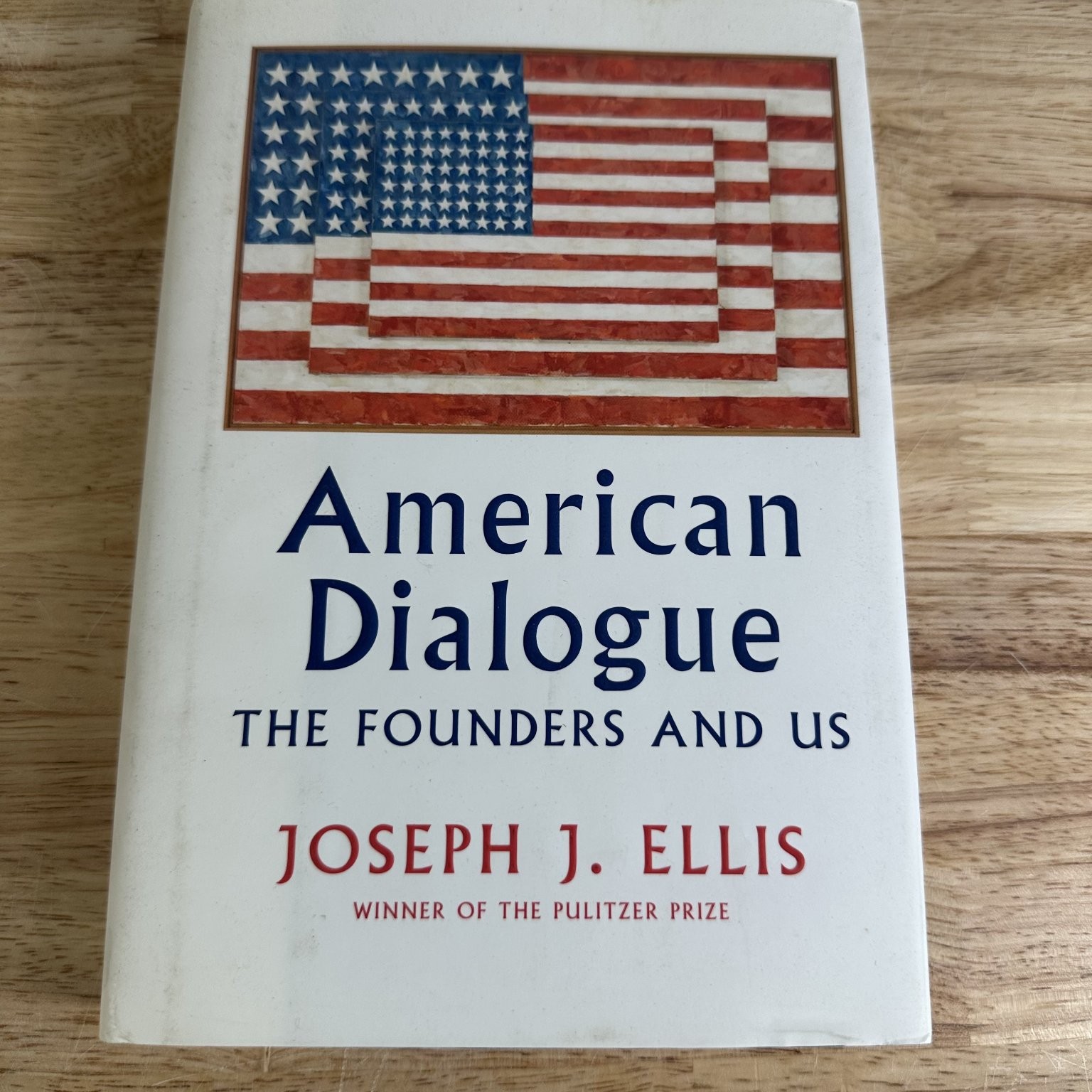 American Dialogue Joseph J. Ellis 2018 First Edition Signed Hardcover Knopf