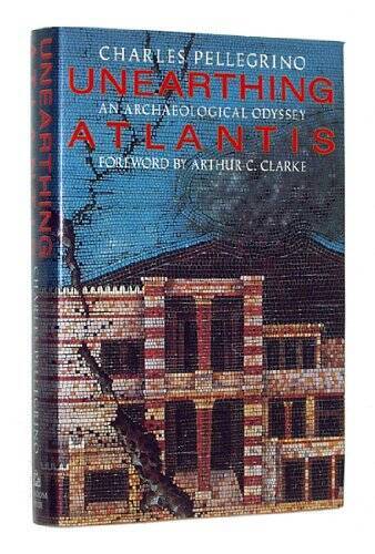 Unearthing Atlantis: An Archaeological Odyssey – Hardcover – VERY GOOD