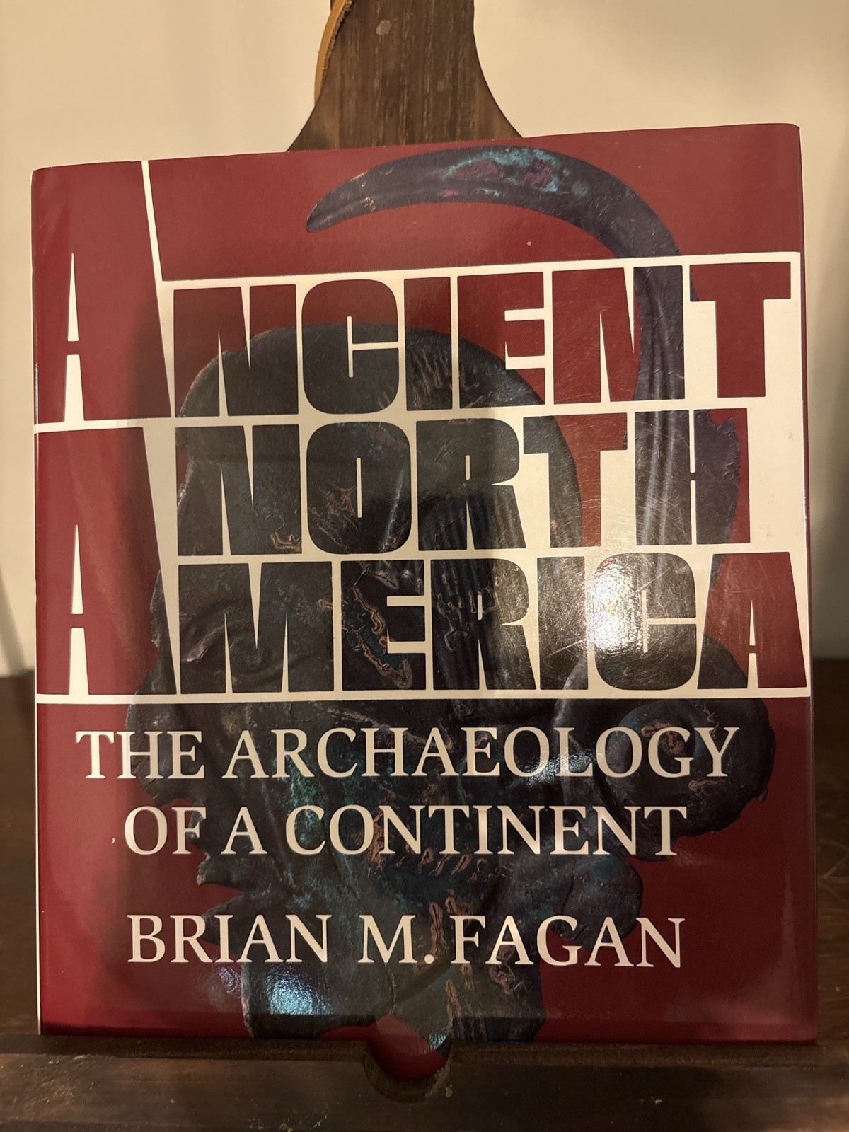 Ancient North America Archaeology Continent Fagan HC