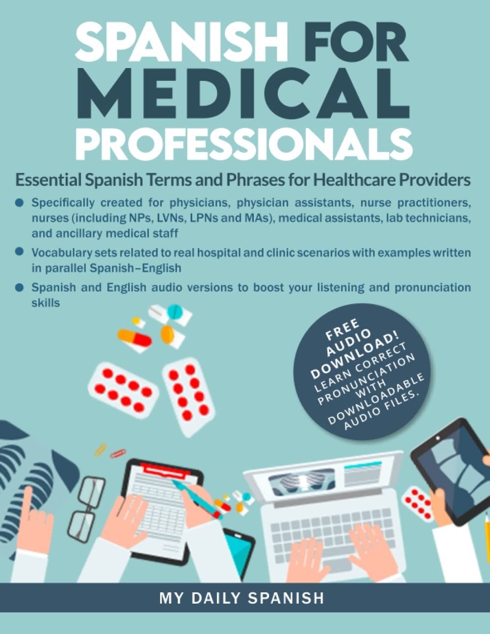 Spanish for Medical Professionals: Essential Spanish Terms and Phrases for H…
