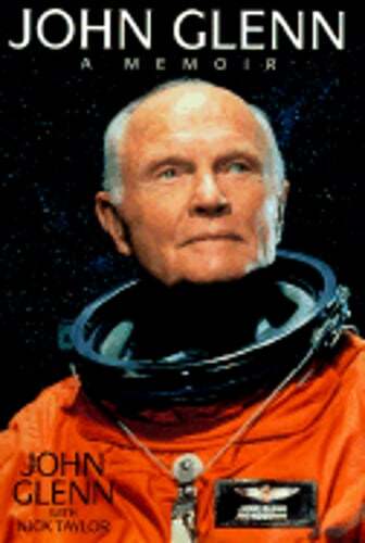 John Glenn: A Memoir by John Glenn: Used