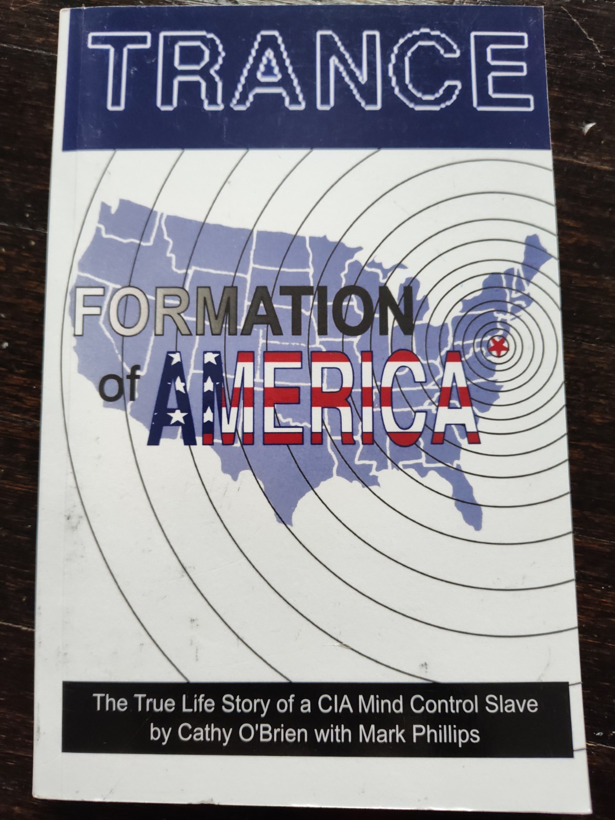 Trance Formation Of America Life Story Of A CIA Mind Control Slave Cathy O’Brien