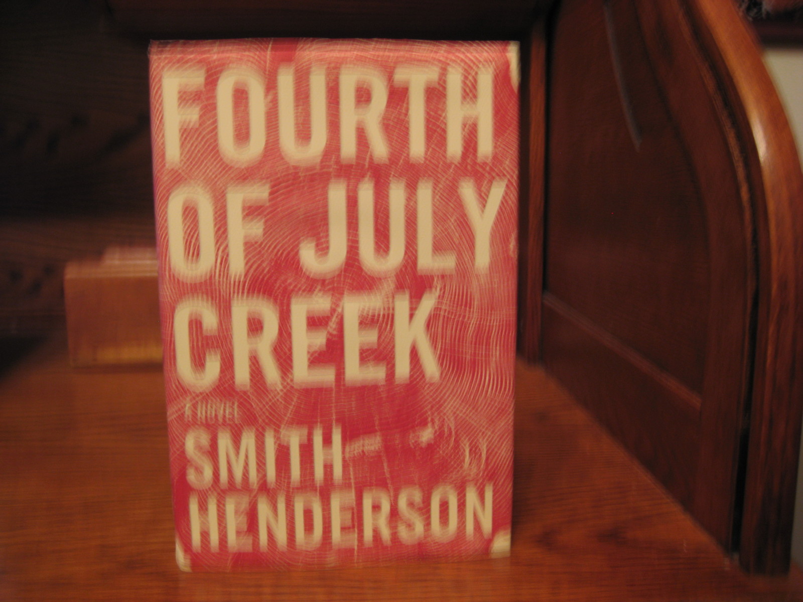 Fourth of July Creek Smith Henderson 1st HC Ecco 2014 Fine Unread