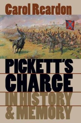 Pickett’s Charge in History and Memory (Civil War America) – Hardcover – GOOD