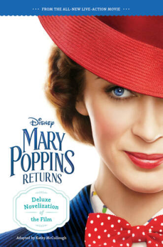 Mary Poppins Returns Deluxe Novelization – Paperback – VERY GOOD