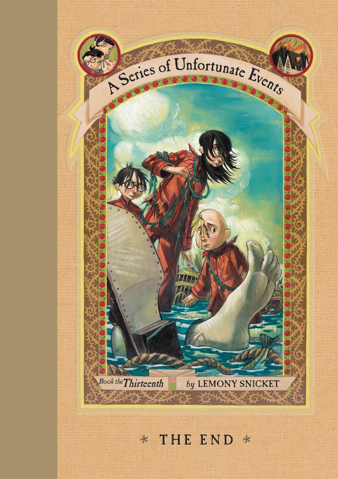 The End – hardcover Snicket, Lemony|Helquist, Brett|Kupperman, Michael