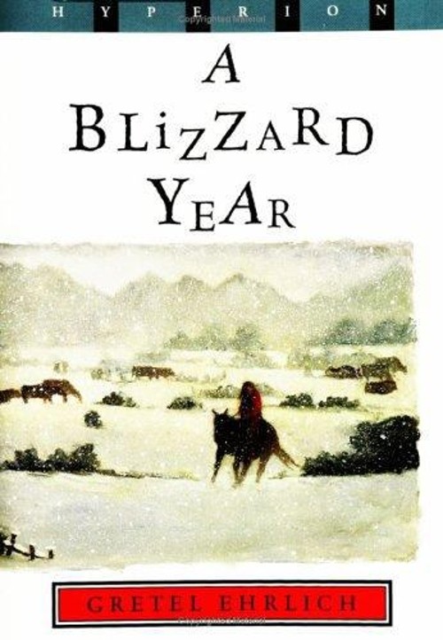 Blizzard Year Paperback Gretel Ehrlich