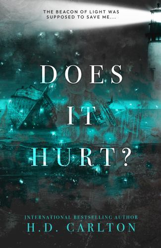 Does It Hurt? : Alternate Cover by H. D. Carlton (2022, Trade Paperback)