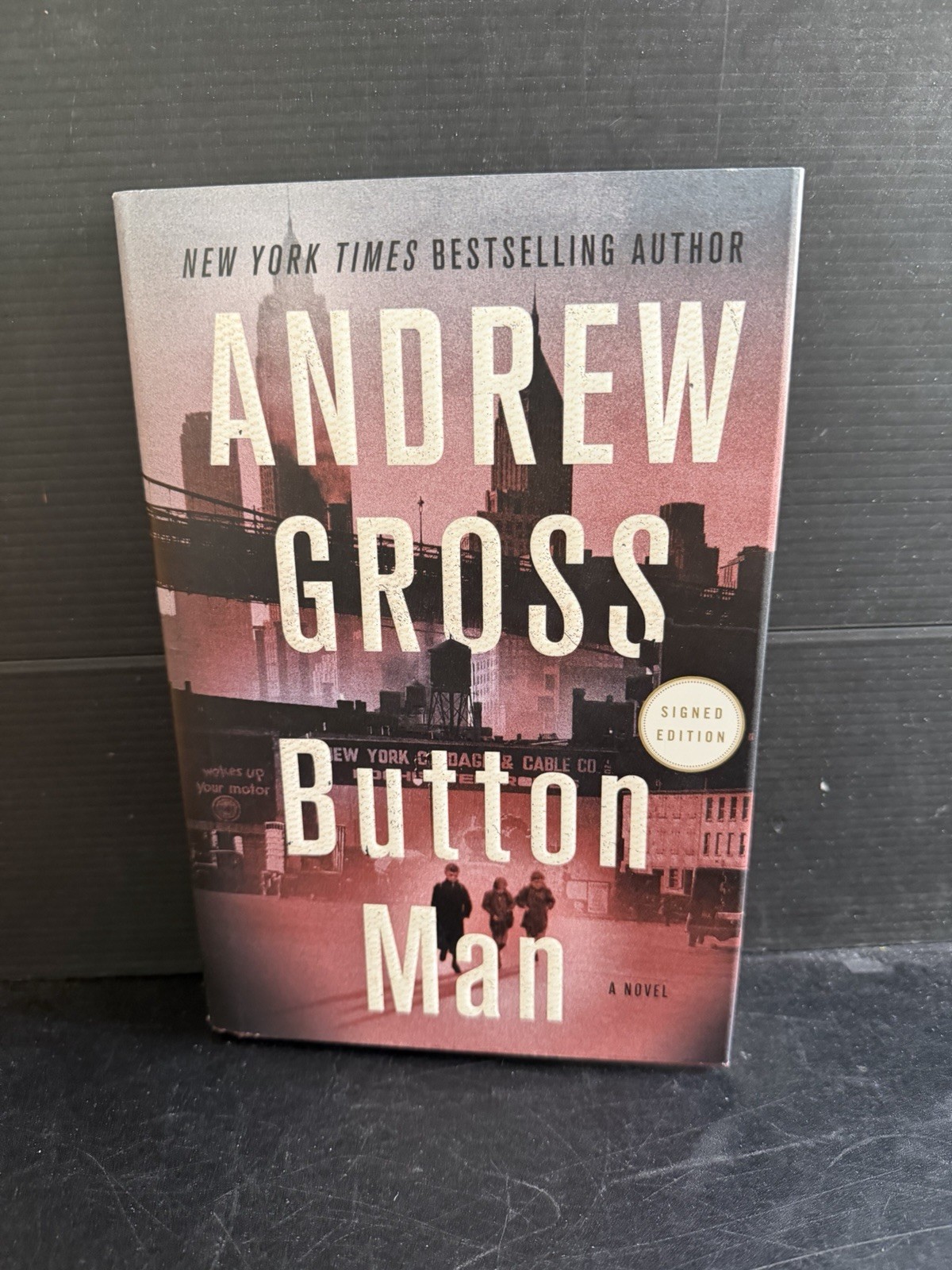 SIGNED 1st Edition 1st Printing Button Man Andrew Gross HC DJ 2018 Mafia Novel