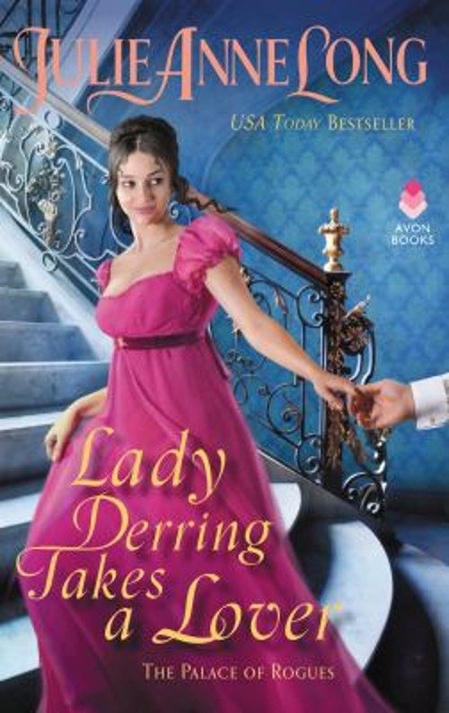 Lady Derring Takes a Lover : The Palace of Rogues Julie Anne Long
