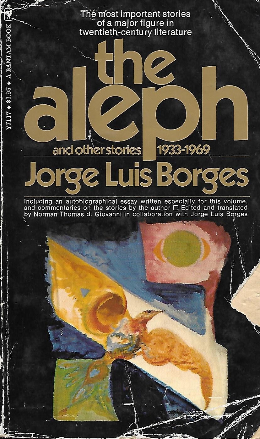 JORGE LUIS BORGES The Aleph and Other Stories 1933-1969 BANTAM PB 1971