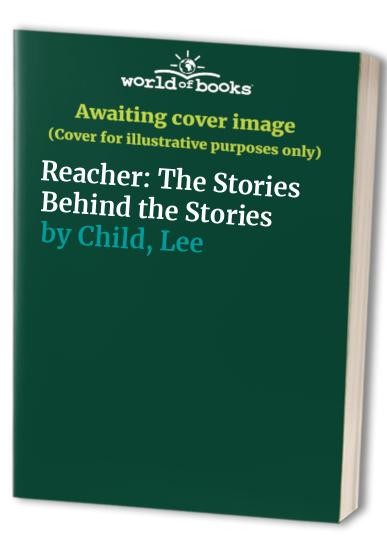 Reacher The Stories Behind the – GOOD