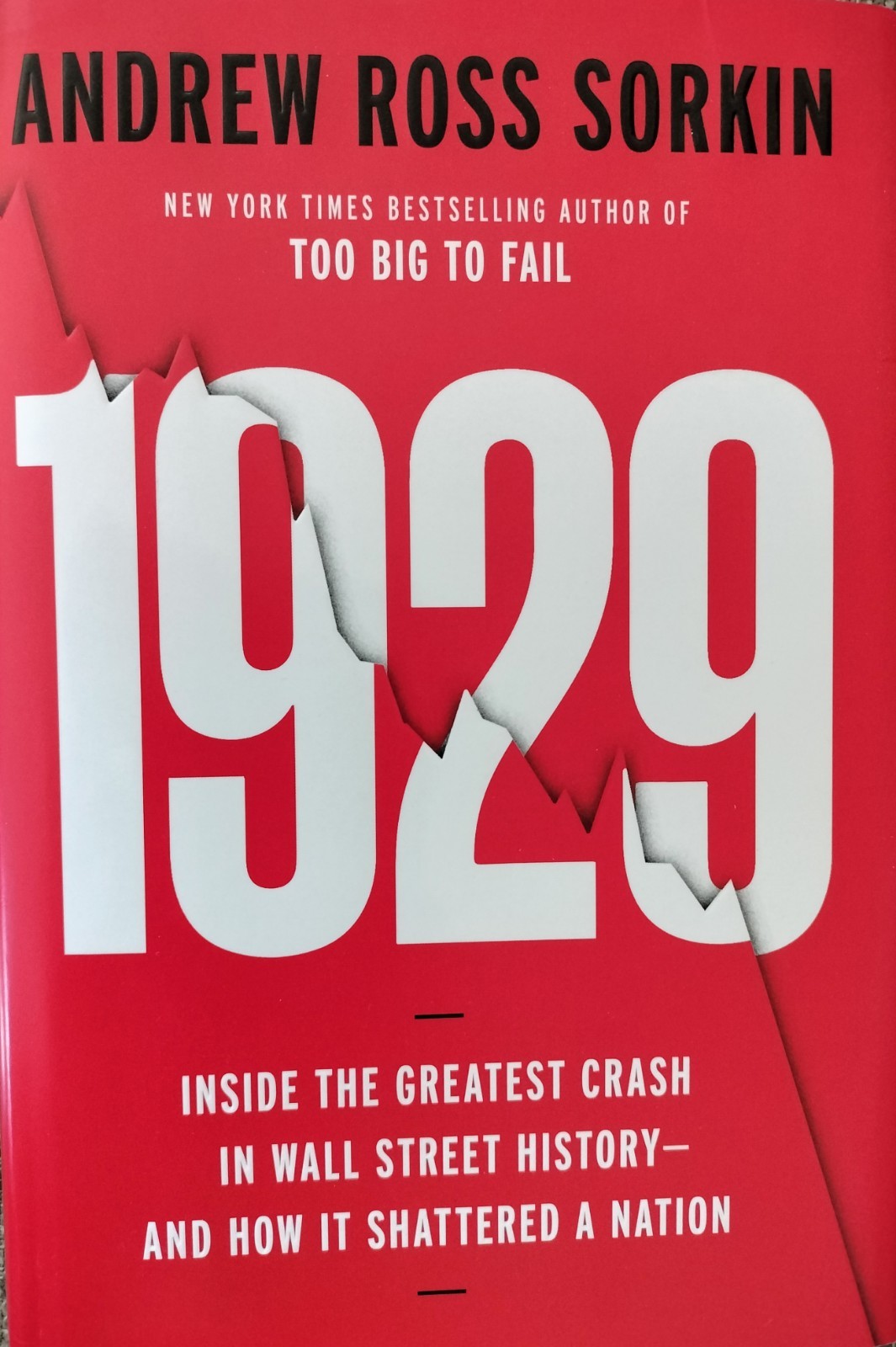 1929 Inside the Greatest Crash in Wall Street by Andrew Ross Sorkin *NEW*