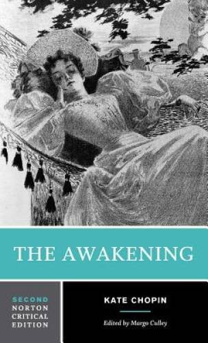 The Awakening (Norton Critical Editions) – Paperback By Chopin, Kate – GOOD
