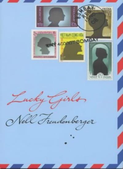 Lucky Girls By Nell Freudenberger. 9780330493420