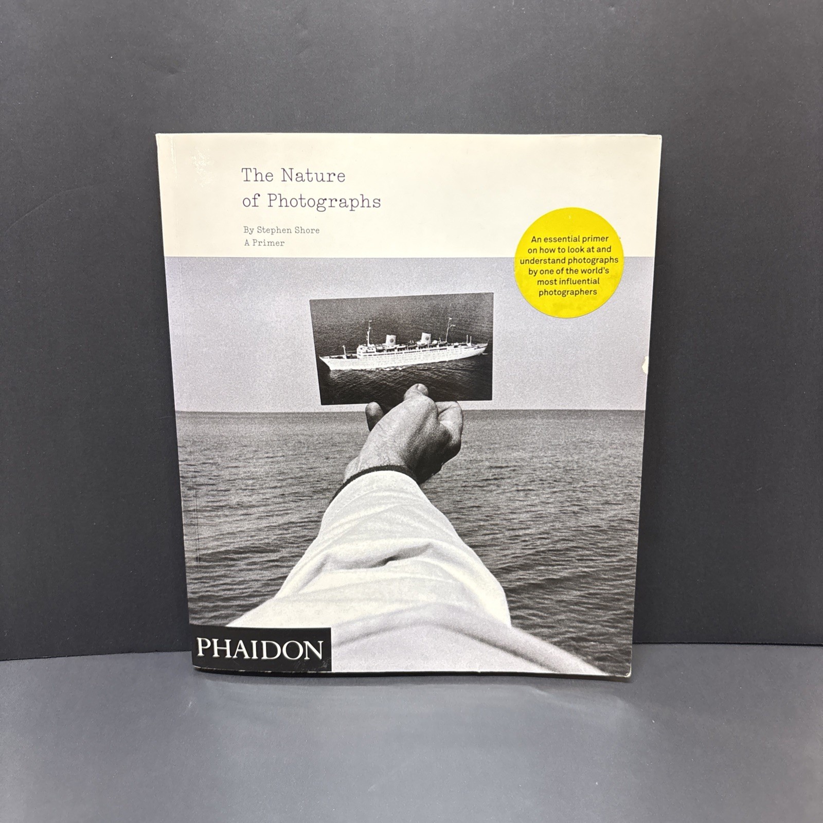 The Nature of Photographs A Primer Stephen Shore Paperback 9780714859040