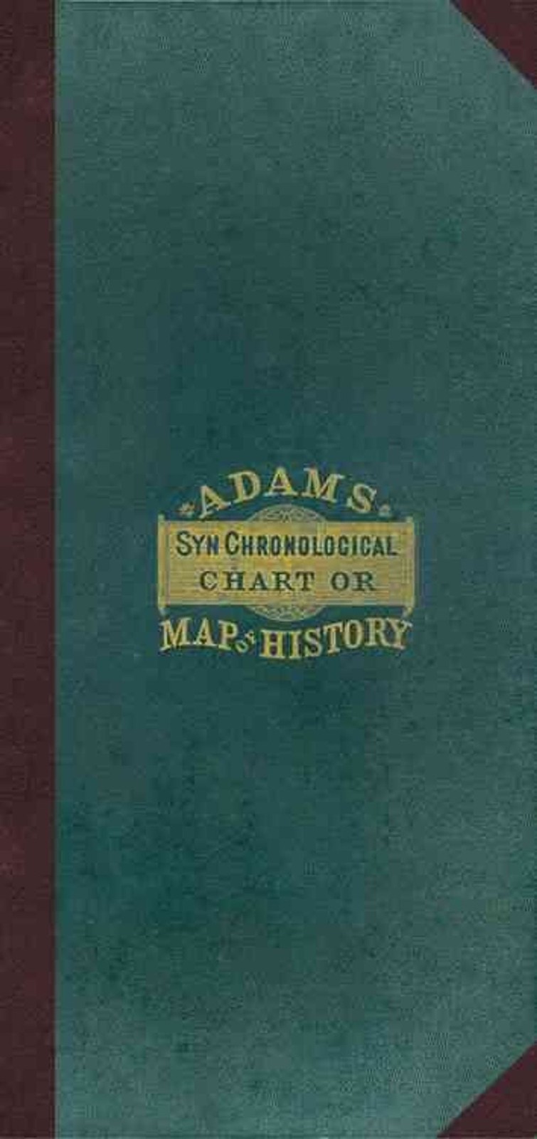 Adam’s Synchronological Chart or Map of History [With Key] by Sebastian Adams (E