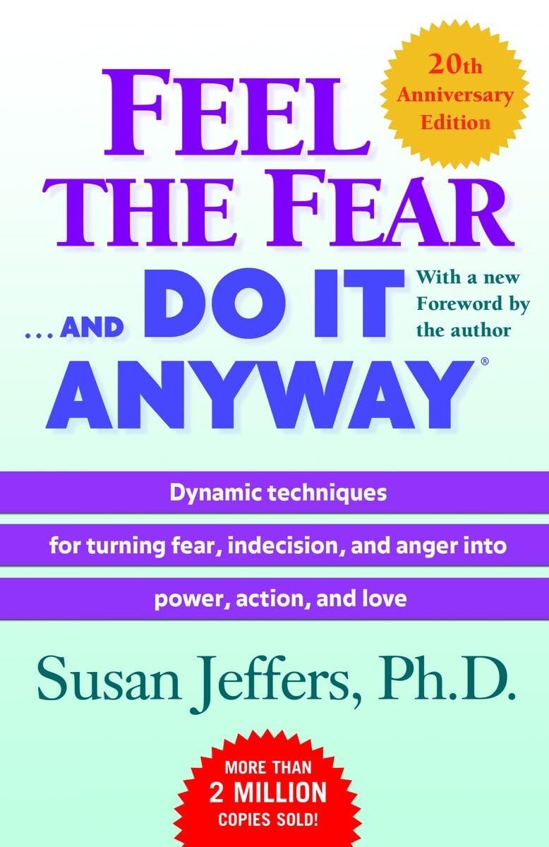 Feel the Fear . . . and Do It Anyway – paperback Jeffers, Susan
