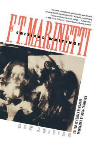 Critical Writings: New Edition by Marinetti, Filippo Tommaso
