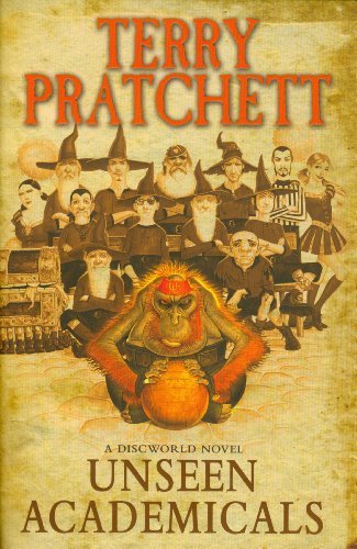 Unseen Academicals (Discworld) By Terry Pratchett. 9780385609340