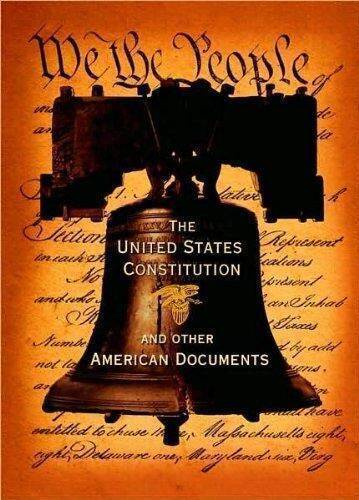 The United States Constitution and Other American Documents – Hardcover – GOOD