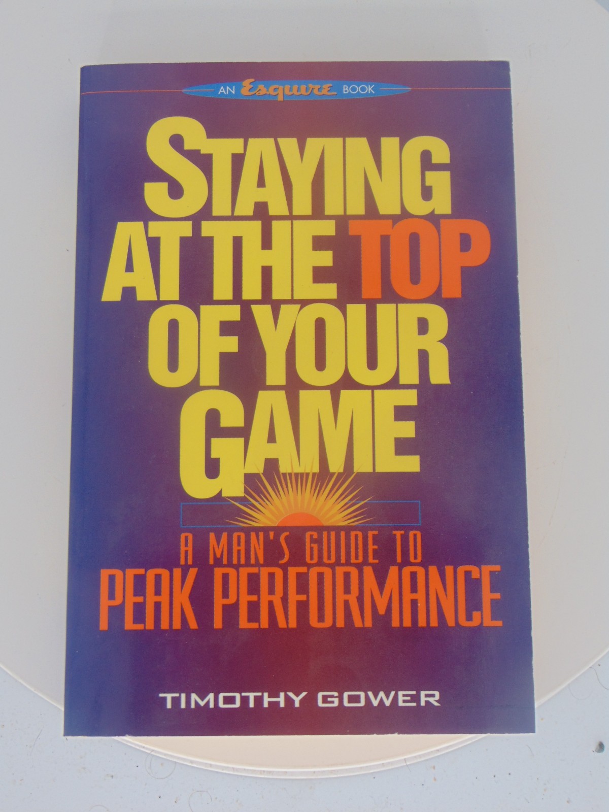 TIMOTHY GOWER – STAYING AT THE TOP OF YOUR GAME – BOOK, 1999