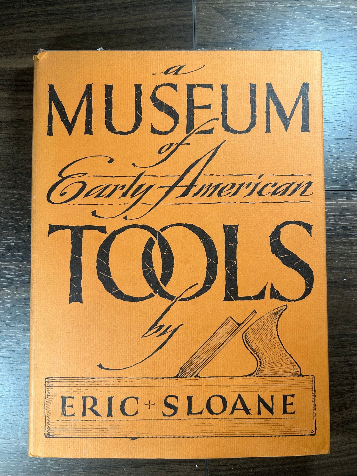 Sloane A MUSEUM OF EARLY AMERICAN TOOLS 1st Ed 1964 Funk & Wagnalls DJ VG