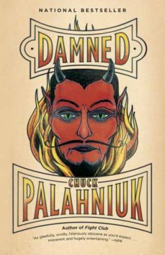 Damned – Paperback By Palahniuk, Chuck – GOOD