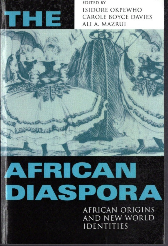 THE AFRICAN DIASPORA African Origins and New World Identities (2001, Paperback)