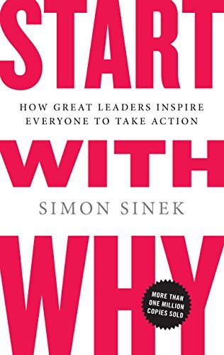 Start with Why: How Great Leaders Insp…, Sinek, Simon
