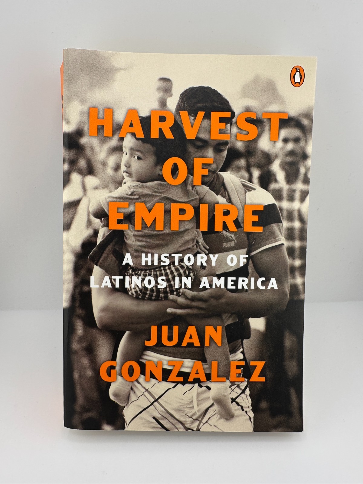 Harvest of Empire Juan Gonzalez 2022 Revised PB History of Latinos in America