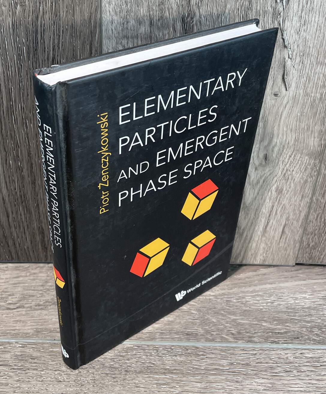 Elementary Particles and Emergent Phase Space, by Zenczykowski HC Excellent