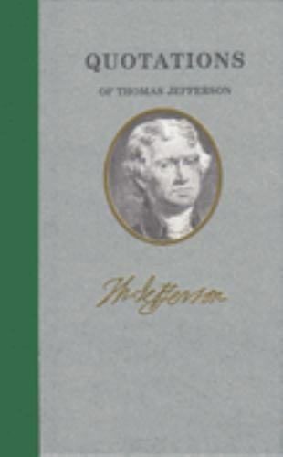 Quotations of Thomas Jefferson, USA, Quotations of Great Americans, Hardback