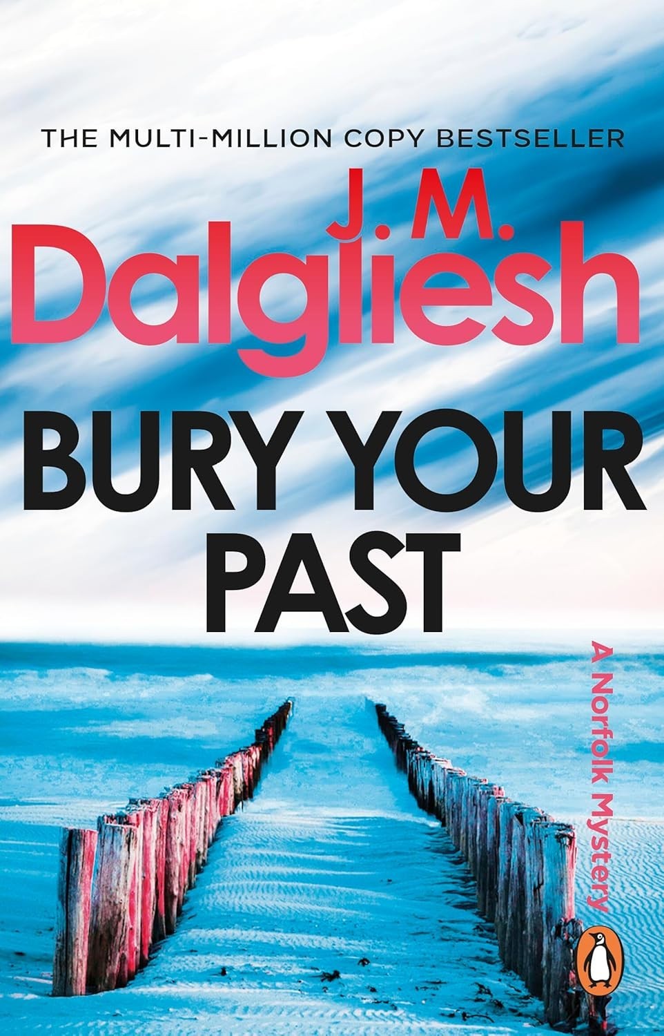 Bury Your Past (Hidden Norfolk Series Book 2) (Paperback) by J M Dalgliesh