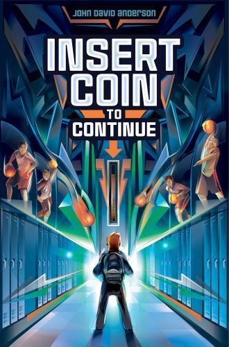 Insert Coin to Continue – 1481447041, hardcover, John David Anderson