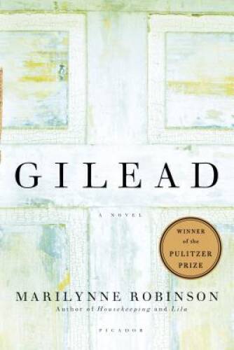 Gilead: A Novel – Paperback By Robinson, Marilynne – VERY GOOD
