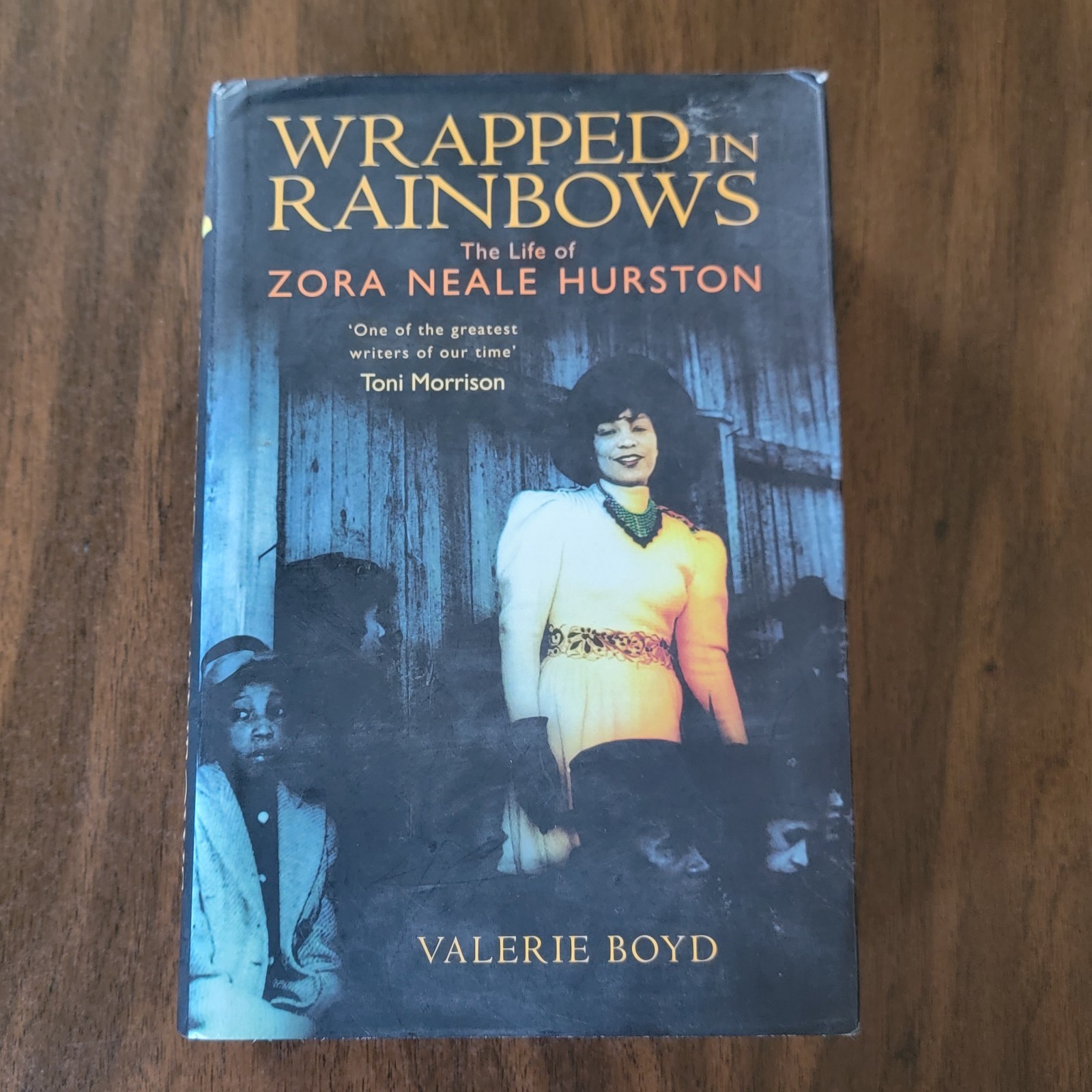 Wrapped in Rainbows : The Life of Zora Neale Hurston Hardcover – Valerie Boyd