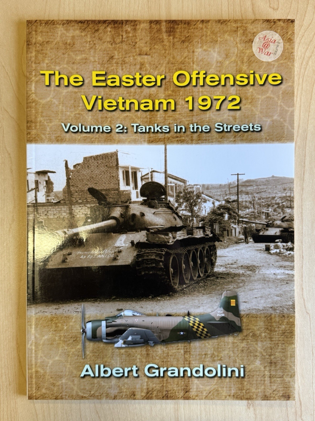 Asia at War Vol. 2 – Easter Offensive Vietnam 1972: Volume 2 by Grandolini (PB)