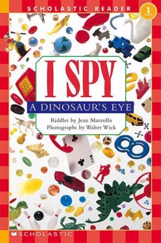 I Spy a Dinosaur’s Eye; Scholastic Read- paperback, 9780439524711, Jean Marzollo
