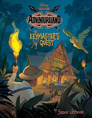 Tales from Adventureland The Keymaster’s Q- Jason Lethcoe, 1484781430, hardcover