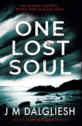ONE LOST SOUL (HIDDEN NORFOLK) By J M Dalgliesh **BRAND NEW**
