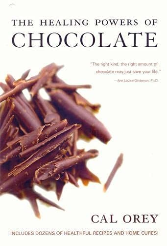 The Healing Powers of Chocolate by Cal Orey