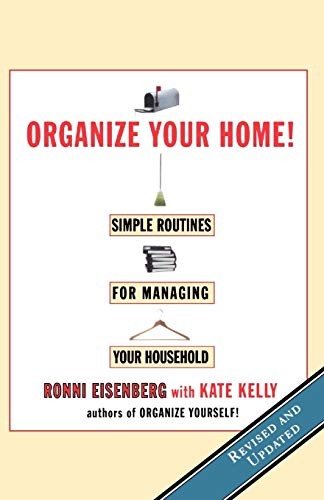Organize Your Home: Simple Routines for Managing Your Household – VERY GOOD
